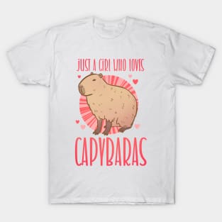 Just a girl who loves capybaras a cute design for capybara lovers T-Shirt